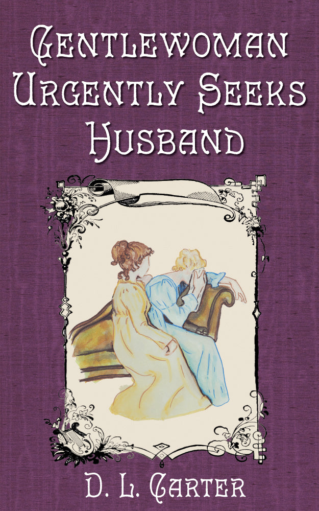 Gentlewoman Urgently Seeks Husband