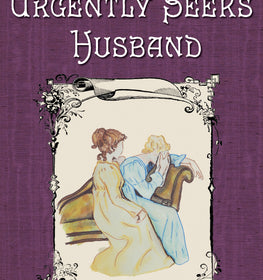 Gentlewoman Urgently Seeks Husband