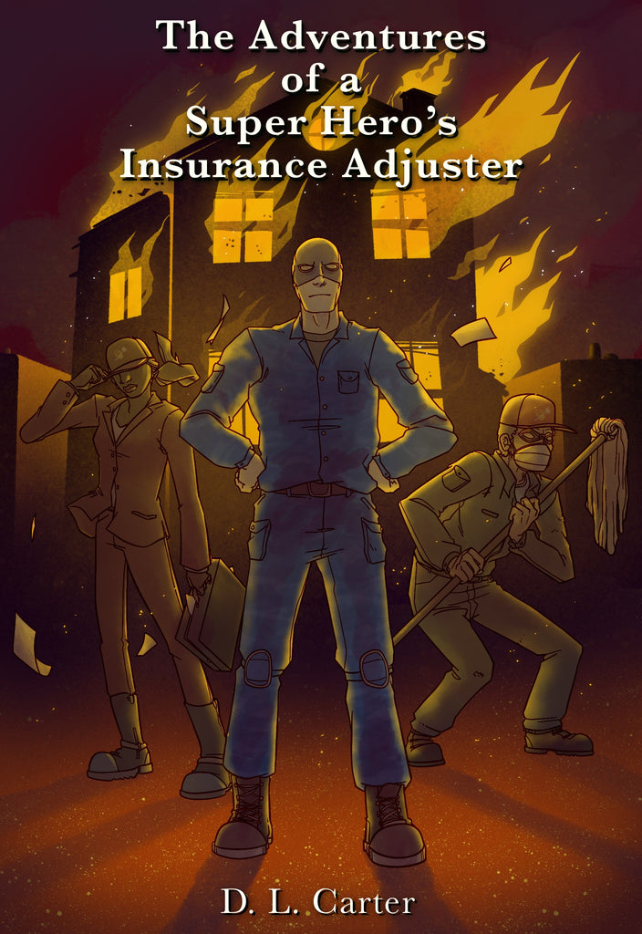 The Adventures of a Super Hero's Insurance Adjuster